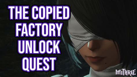 ffxiv the copied factory unlock.